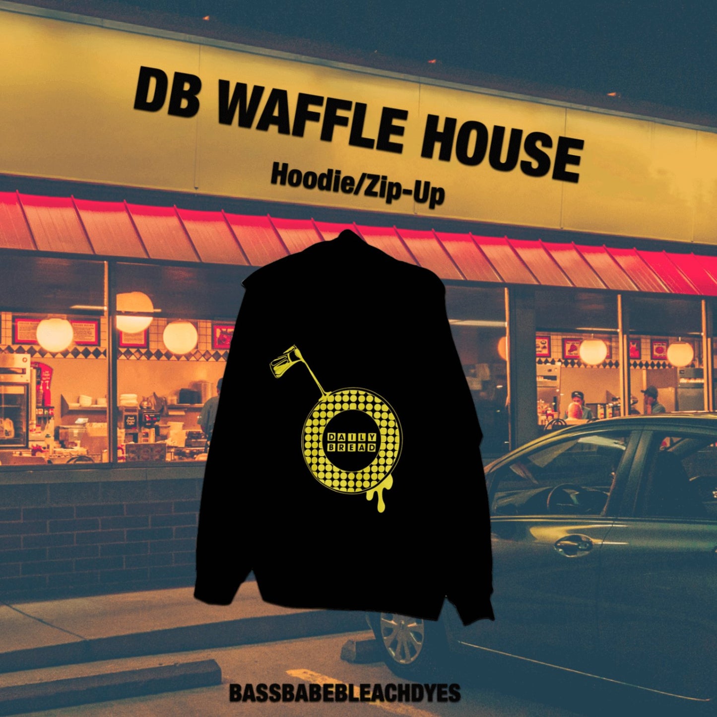 Daily Bread hoodie | Waffle House Hoodie and Zip-Up